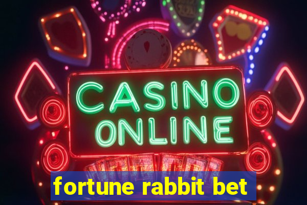 fortune rabbit bet